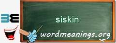 WordMeaning blackboard for siskin